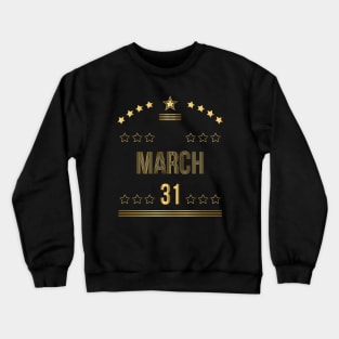 March 31 Crewneck Sweatshirt